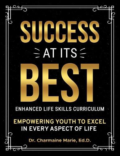 Cover image for Success at Its Best Enhanced Life Skills Curriculum