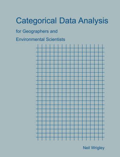 Cover image for Categorical Data Analysis for Geographers and Environmental Scientists