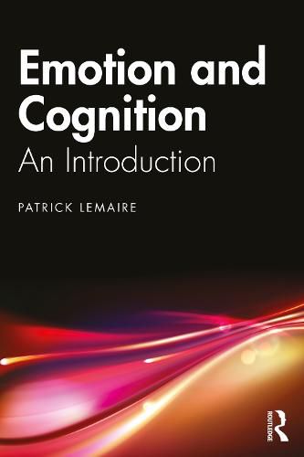 Emotion and Cognition: An Introduction