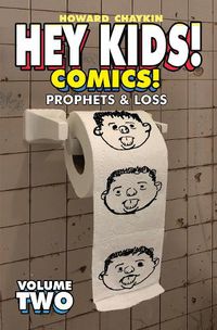 Cover image for Hey Kids! Comics!, Volume 2: Prophets & Loss