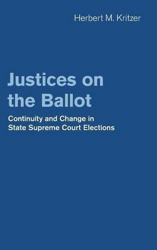 Cover image for Justices on the Ballot: Continuity and Change in State Supreme Court Elections