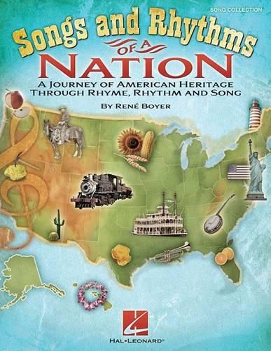 Cover image for Songs and Rhythms of a Nation: A Journey of American Heritage Through Rhyme Rhythm and Song