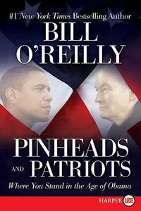 Cover image for Pinheads and Patriots: Your Place in a Changing America Large Print