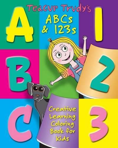 Cover image for Teacup Trudy's ABC's & 123's Coloring Book: A Children's Coloring Book