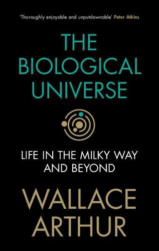 Cover image for The Biological Universe: Life in the Milky Way and Beyond