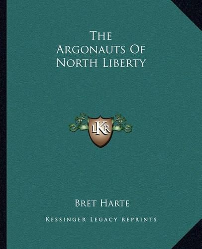 Cover image for The Argonauts of North Liberty