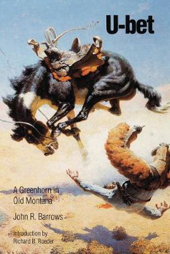 Cover image for U-bet: A Greenhorn in Old Montana