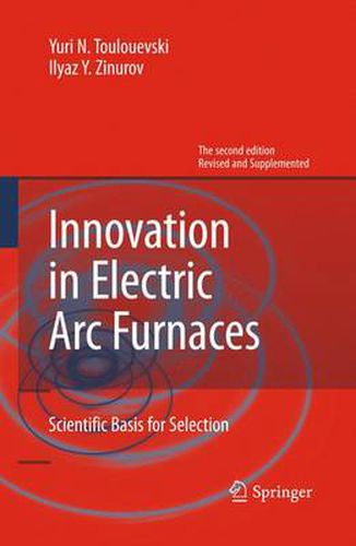 Cover image for Innovation in Electric Arc Furnaces: Scientific Basis for Selection