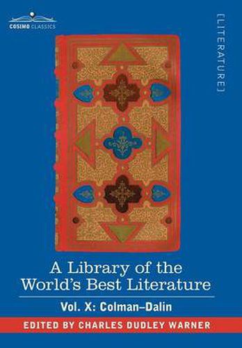 Cover image for A Library of the World's Best Literature - Ancient and Modern - Vol. X (Forty-Five Volumes); Colman-Dalin