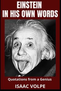 Cover image for EINSTEIN IN HIS OWN WORDS.Quotations from a Genius