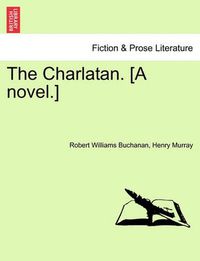 Cover image for The Charlatan. [A Novel.] Vol. II.