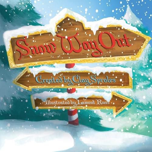 Cover image for Snow Way Out: A Christmas Story