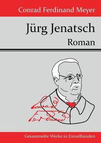 Cover image for Jurg Jenatsch: Roman