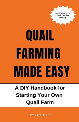 Cover image for Quail Farming Made Easy