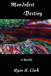 Cover image for ManInfest Destiny