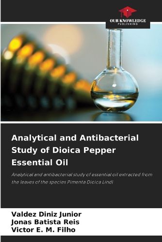 Cover image for Analytical and Antibacterial Study of Dioica Pepper Essential Oil