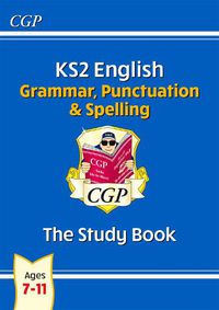 Cover image for KS2 English: Grammar, Punctuation and Spelling Study Book - Ages 7-11