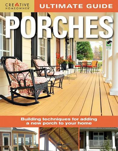 Cover image for Ultimate Guide: Porches: Building Techniques for Adding a New Porch to Your Home