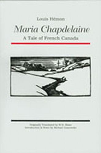 Cover image for Maria Chapdelaine: A Tale of French Canada