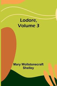 Cover image for Lodore, Volume 3