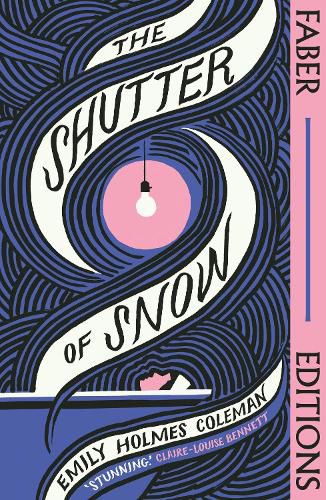 Cover image for The Shutter of Snow (Faber Editions)