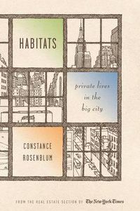 Cover image for Habitats: Private Lives in the Big City