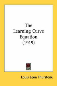 Cover image for The Learning Curve Equation (1919)