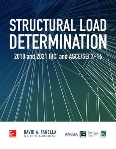 Cover image for Structural Load Determination: 2018 and 2021 IBC and ASCE/SEI 7-16