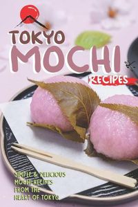 Cover image for Tokyo Mochi Recipes