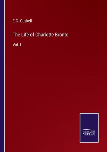 The Life of Charlotte Bronte