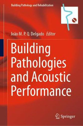 Cover image for Building Pathologies and Acoustic Performance