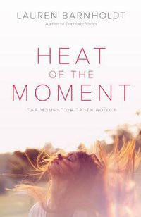 Cover image for Heat of the Moment