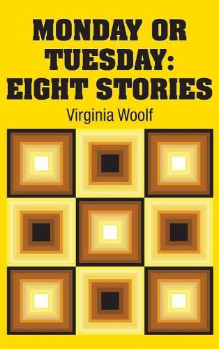 Cover image for Monday or Tuesday: Eight Stories