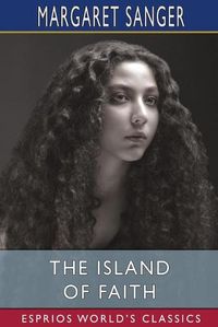 Cover image for The Island of Faith (Esprios Classics)