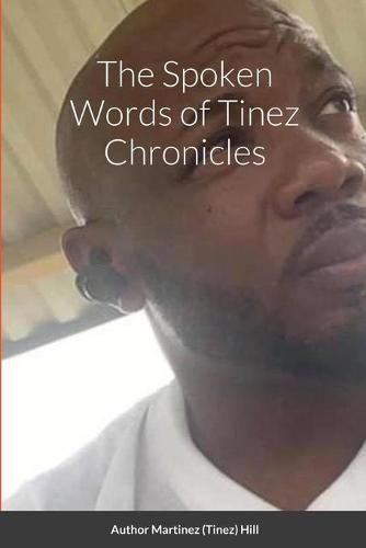 Cover image for The Spoken Words of Tinez Chronicles