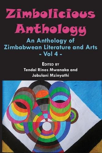 Cover image for Zimbolicious Anthology: Volume 4: An Anthology of Zimbabwean Literature and Arts