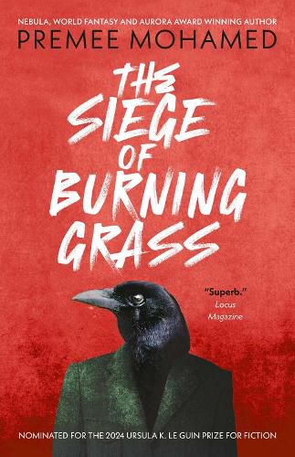 Cover image for The Siege of Burning Grass: Shortlisted for the 2024 Ursula K. Le Guin Prize for Fiction