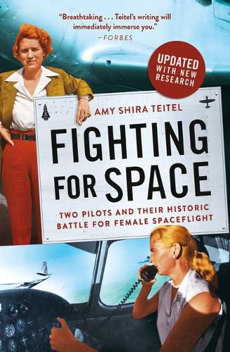 Cover image for Fighting for Space: Two Pilots and Their Historic Battle for Female Spaceflight