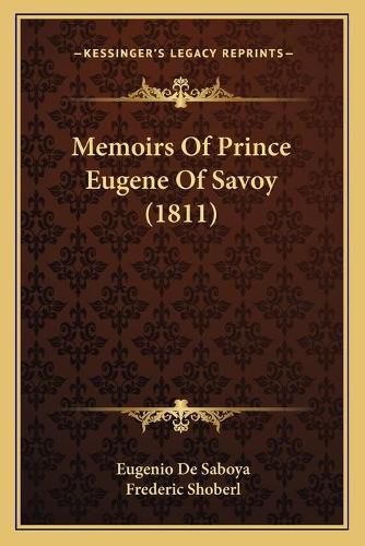 Memoirs of Prince Eugene of Savoy (1811)