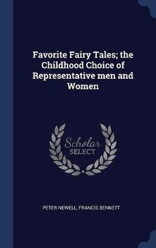 Favorite Fairy Tales; The Childhood Choice of Representative Men and Women