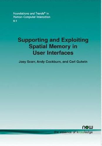 Cover image for Supporting and Exploiting Spatial Memory in User Interfaces