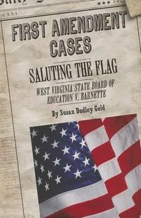 Cover image for Saluting the Flag: West Virginia State Board of Education V. Barnette