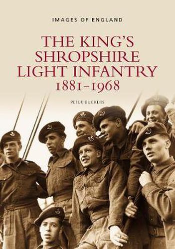 Cover image for The King's Shropshire Light Infantry 1881-1968: Images of England