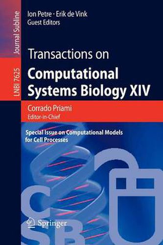 Cover image for Transactions on Computational Systems Biology XIV: Special Issue on Computational Models for Cell Processes