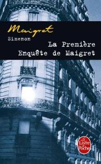 Cover image for La premiere enquete de Maigret