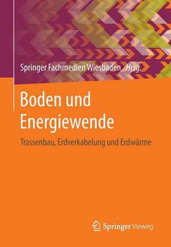 Cover image for Boden Und Energiewende: Trassenbau, Erdverkabelung Und Erdwarme