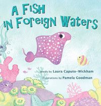 Cover image for A Fish in Foreign Waters: A Book for Bilingual Children