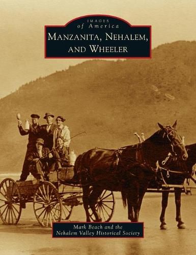 Cover image for Manzanita, Nehalem, and Wheeler