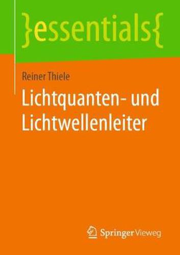 Cover image for Lichtquanten- und Lichtwellenleiter