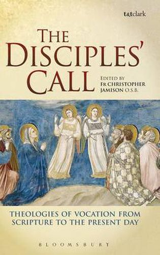 Cover image for The Disciples' Call: Theologies of Vocation from Scripture to the Present Day